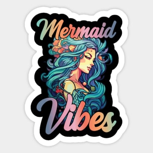 Mermaid Vibes Funny Mermaid For Women Girls Mythical Creature Mermaid Sticker